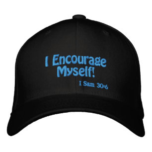 I encourage myself Bible Quote Customizable Embroidered Hat