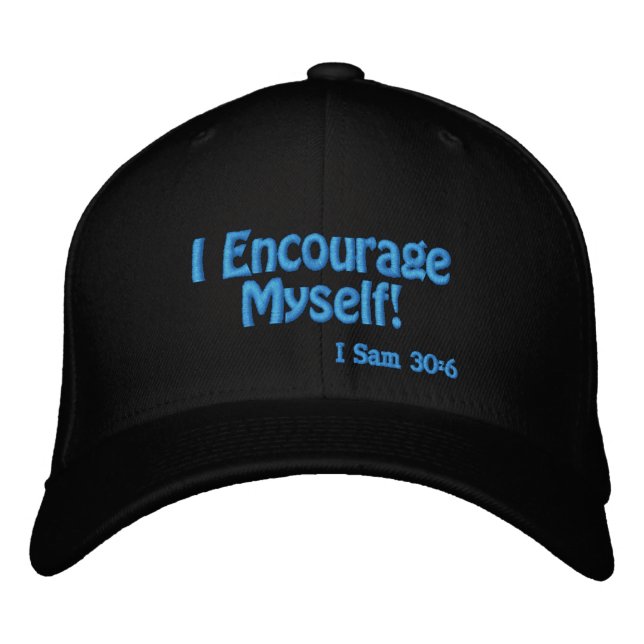 I encourage myself Bible Quote Customizable Embroidered Hat (Front)