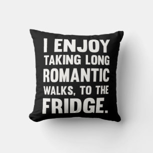 I Enjoy Taking Long Romantic.. Funny saying Fun Throw Pillow