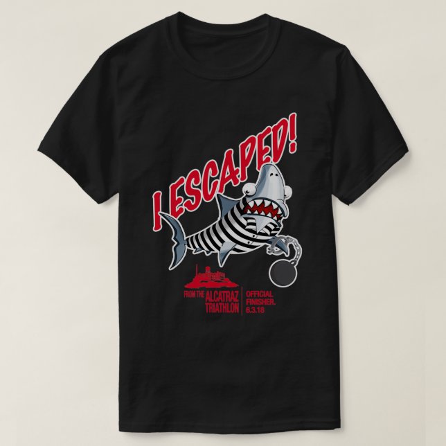I Escape from Alcatraz Triathlon  T-Shirt (Design Front)