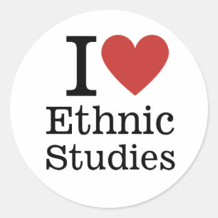 I ❤️ Ethnic Studies for Students/Faculty CUSTOM Classic Round Sticker