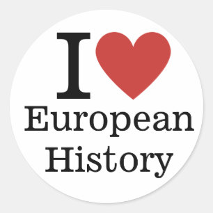 I ❤️ European History for Students/Faculty CUSTOM Classic Round Sticker