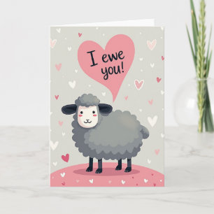 I Ewe You Funny Sheep Love Card