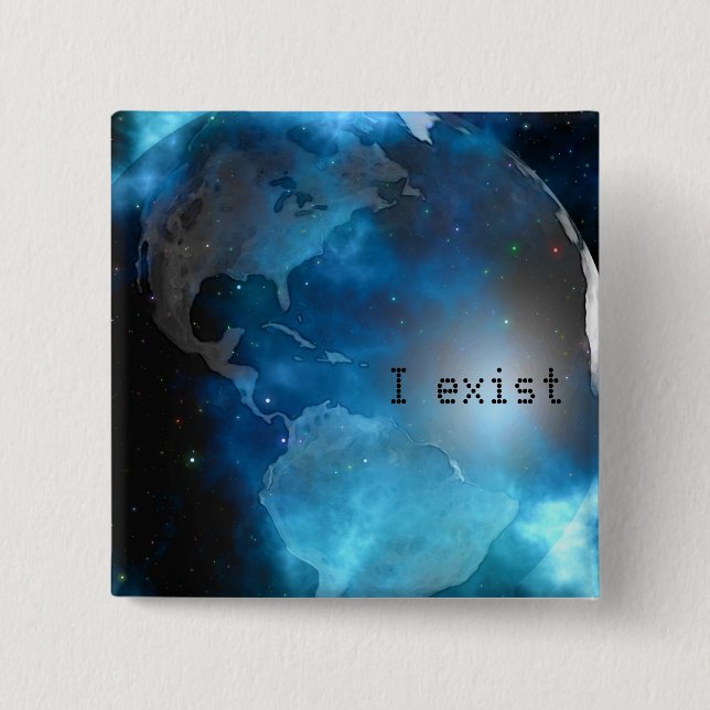 I exist Design 3 2 Inch Square Button (Front)