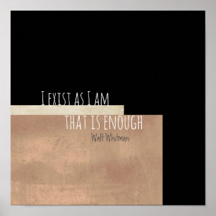 I exist inspirational Walt Whitman literary quote Poster
