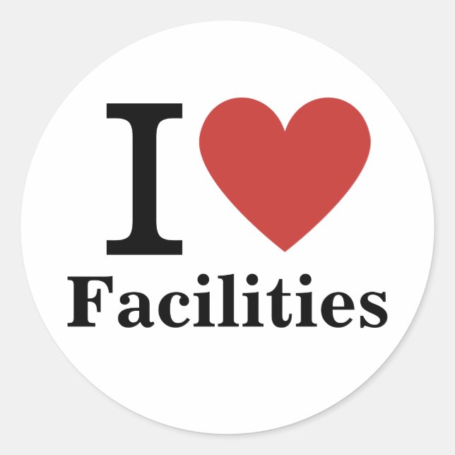 I ❤️ Facilities for Employees CUSTOM Classic Round Sticker (Front)