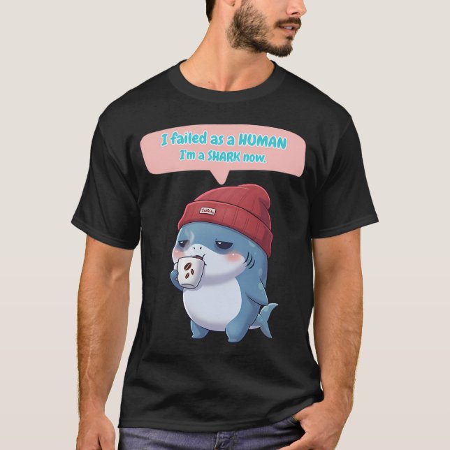 I Failed As A Human - Chibi Shark T-Shirt (Front)