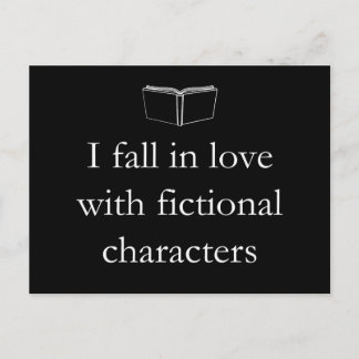 I Fall in Love with Fictional Characters Postcard