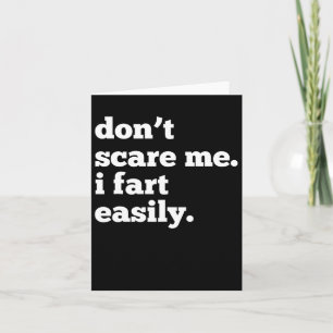 I Fart Easily Perfect For Halloween And Fun-themed Card