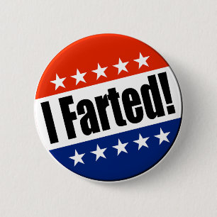 I Farted! 2 Inch Round Button