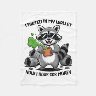 I Farted In My Wallet Now Have Gas Money Funny Rac Fleece Blanket