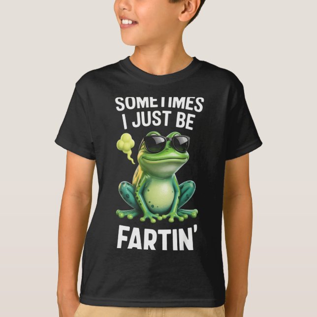I Fartin Just Sometimes Frog Shirt (Front)