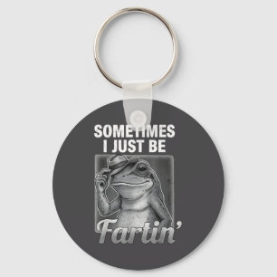 I Farting Frog Sometimes Just Fartin Fart Laugh Keychain
