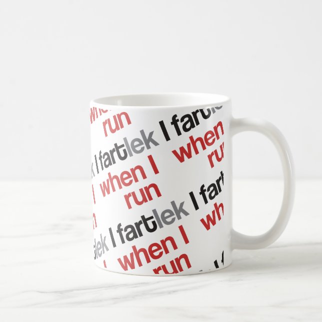 I FARTlek when I Run © - Funny FARTlek Coffee Mug (Right)