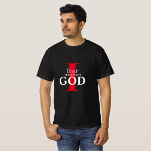 I Fear No One But God • T-Shirt