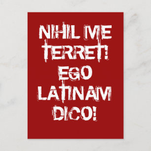 I fear nothing!  I speak Latin! Postcard