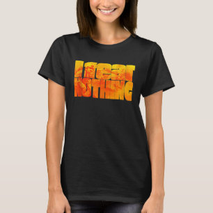 I Fear Nothing Tank Top 12