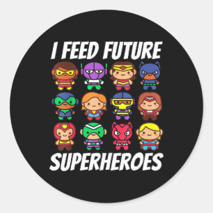 I Feed Future Superheroes School Lunch Lady Squad  Classic Round Sticker