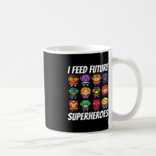 I Feed Future Superheroes School Lunch Lady Squad Coffee Mug