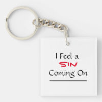 "I Feel A Sin Coming On" Phrase