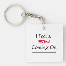 "I Feel A Sin Coming On" Phrase