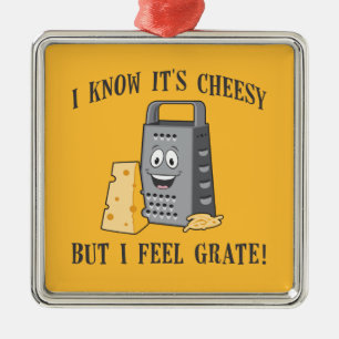 I Feel Grate Metal Ornament