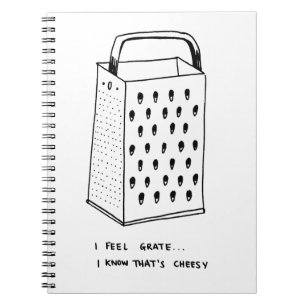 I Feel Grate Notebook