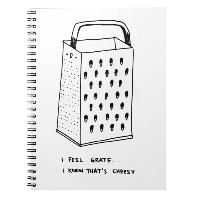 I Feel Grate Notebook (Front)