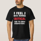 I feel I was denied critical, need-to-know informa