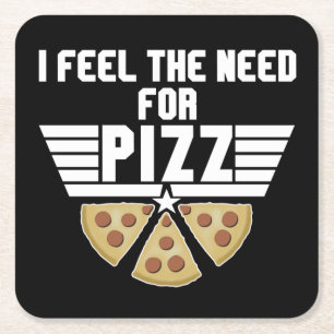 I Feel The Need For Pizz - Pizza Lovers Square Paper Coaster