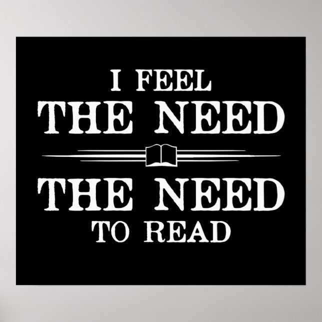I Feel the Need to Read Poster (Front)