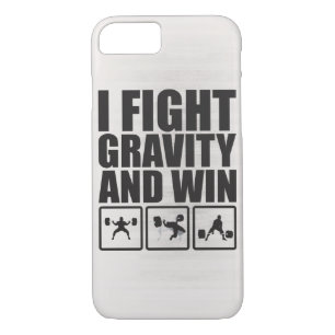 I Fight Gravity and Win - Lifting Motivation iPhone 8/7 Case