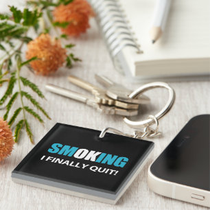 I Finally Quit - Stopped Smoking Reward Keychain