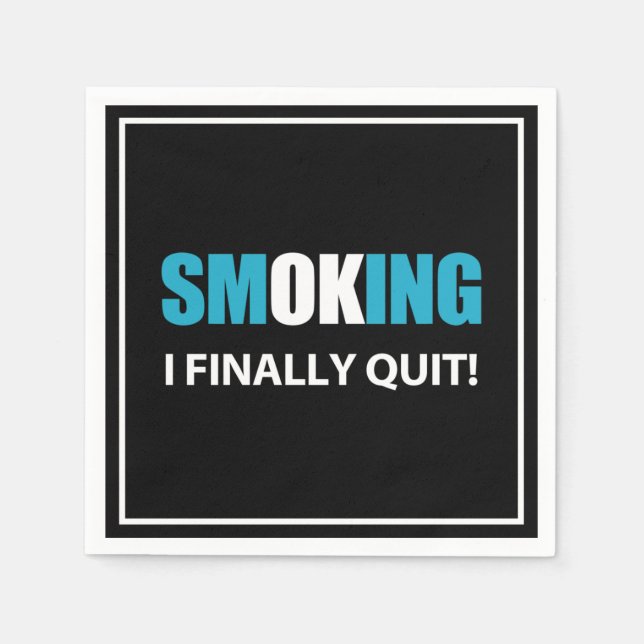 I Finally Quit - Stopped Smoking Reward Napkin (Front)