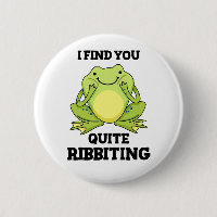 I Find You Quite Ribbiting Funny Frog Pun