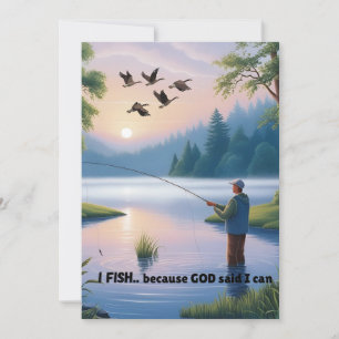 I Fish Because God Said I Can – Men's Fishing  Holiday Card