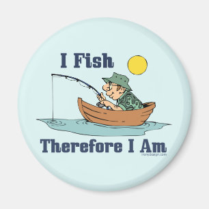 I Fish, Therefore I Am Magnet