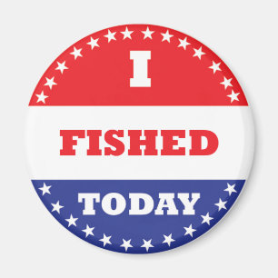 I Fished Today Magnet