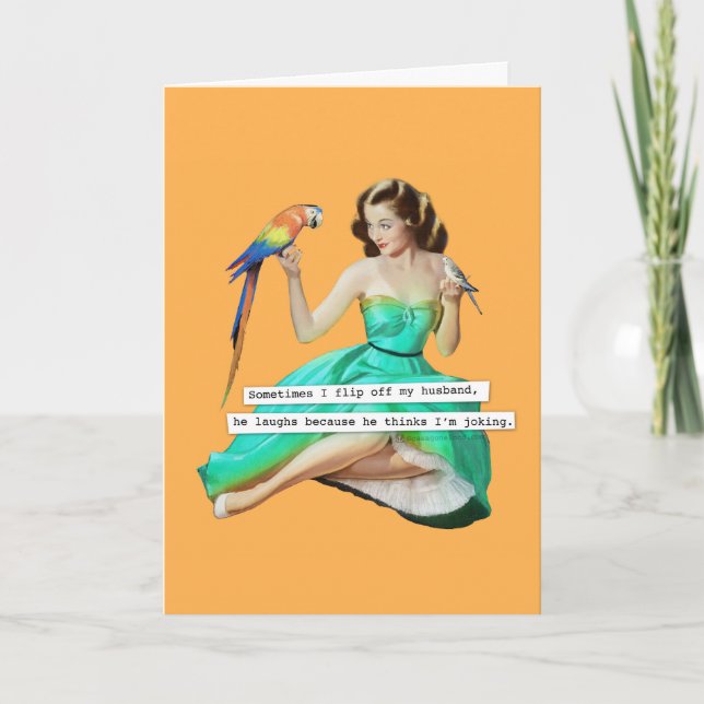 I Flip Off My Husband Birthday Card (Front)