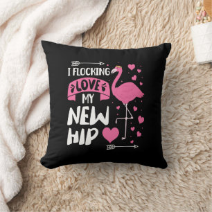 I Flocking Love My New Hip New Hip Replacement Throw Pillow