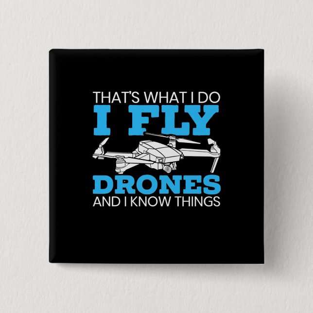 I Fly Drones 2 Inch Square Button (Front)