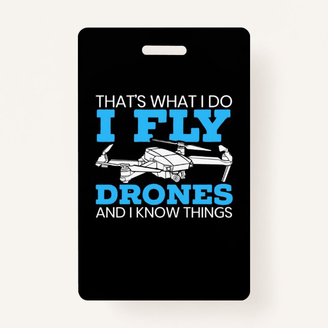 I Fly Drones Badge (Front)