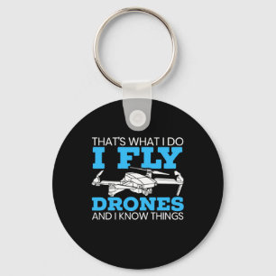 I Fly Drones Keychain
