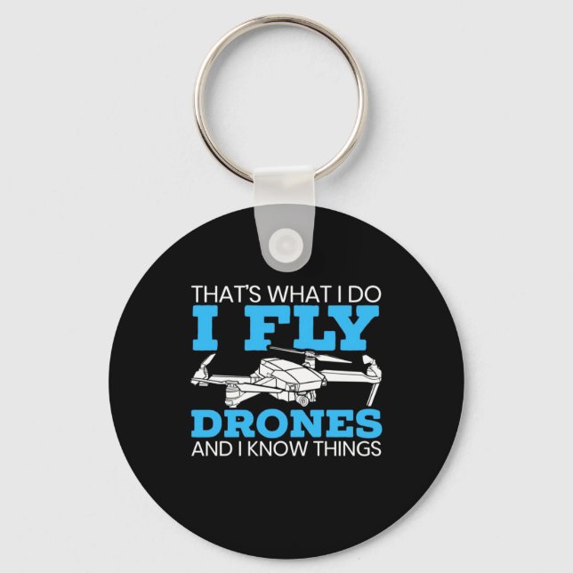 I Fly Drones Keychain (Front)