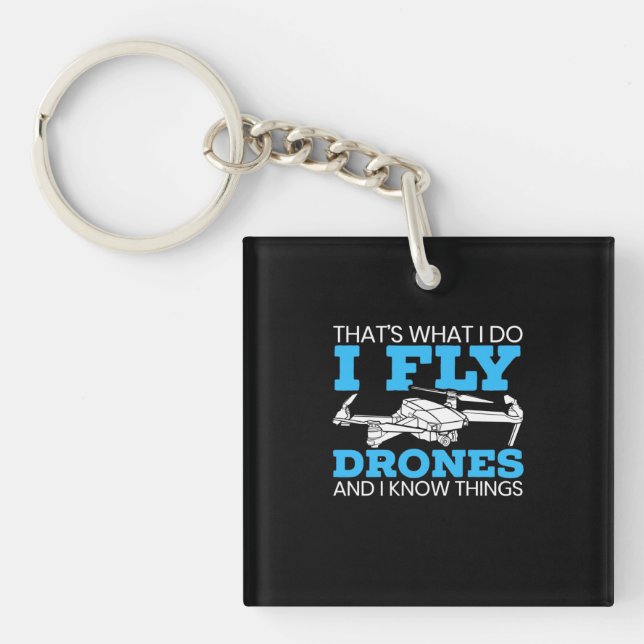 I Fly Drones Keychain (Front)