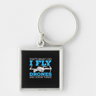 I Fly Drones Keychain
