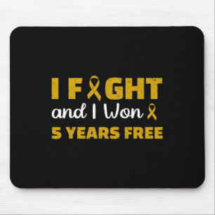 I Foght And I Won 5 Years Free Childhood Cancer Aw Mouse Pad