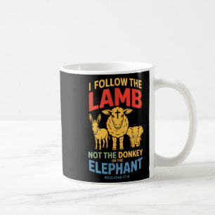 I Follow The Lamb Not The Or The Elephant Christia Coffee Mug