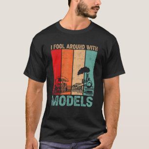 I Fool Around With Models Retro Train Trainspott T-Shirt