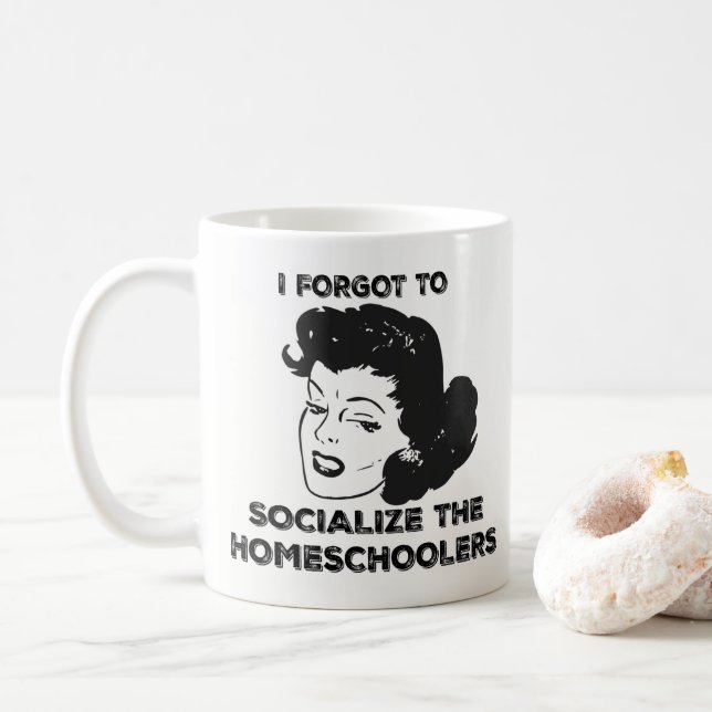 I Forgot To Socialize The Homeschoolers Mug (With Donut)